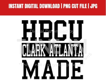 HBCU Clark Atlanta University Design / jpg / png / Camiseta con capucha HBCU