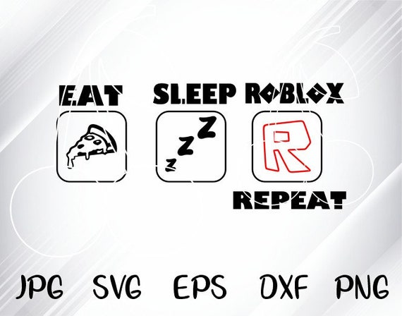 Archivo Digital De Corte Playera Roblox Eat Sleep Roblox Etsy - free roblox cards etsy es