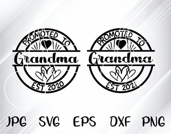 Promoted To Grandma Svg Files For Cricut And Silhouette Cameo Etsy