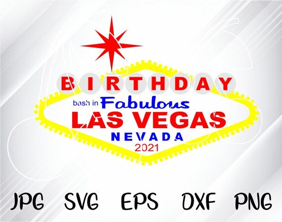 Free Free Vegas Birthday Svg 444 SVG PNG EPS DXF File