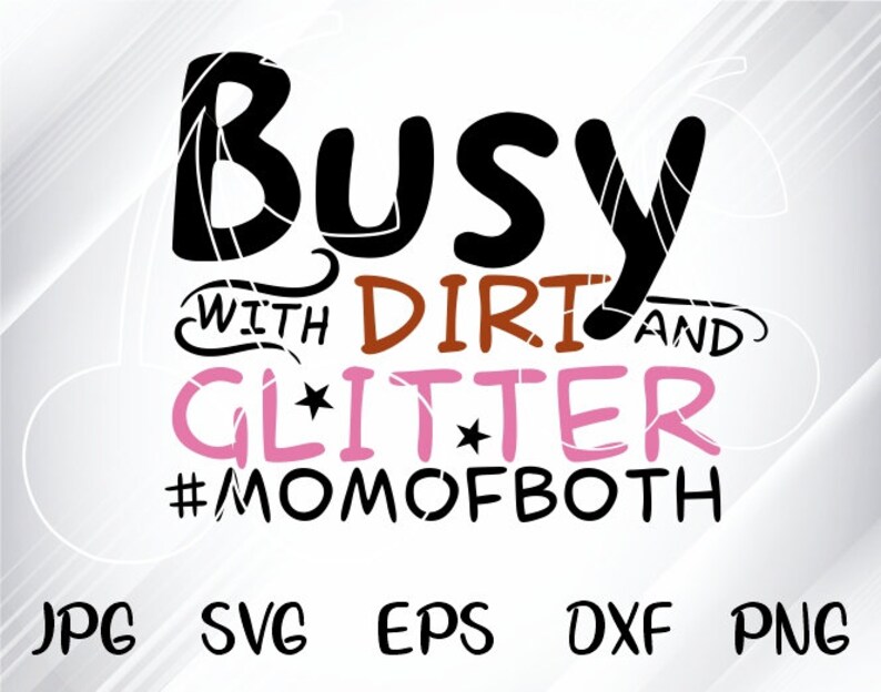 Download Mom of both svg glitter and dirt svg mom svg shirt funny | Etsy