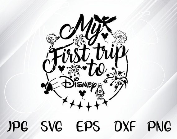 Svgdxfeps 018 My First Trip To Disney Digital Cutting Etsy