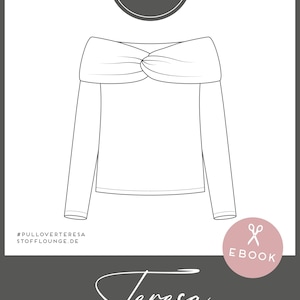 Könnte beinhalten: Strichzeichnung eines langärmeligen Pullovers mit Off-Shoulder-Ausschnitt. Das Bild enthält den Text "Teresa Pullover" und "Ebook". Das Oberteil ist weiß, vor einem grauen Hintergrund mit dem Logo "Stoff Lounge Couture".