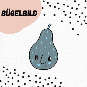 May include: A whimsical illustration of a pear with a smiling face, in shades of blue and gray, with vertical blue dashes. The word "BÜGELBILD" is written in black, above a pink shape. Black dots are scattered around the pear.
