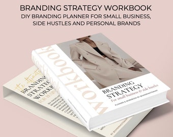 BRANDING STRATEGY WORKBOOK for Small Businesses & Sides Hustles. D.I.Y Branding kit ~ Marketing, Brand Targeting and Brand Design Planner