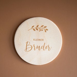 Meilensteine Holzscheibe: Kleiner Bruder