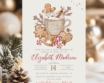 May include: A baby shower invitation with a winter theme. The invitation features a mug of hot chocolate with marshmallows, gingerbread cookies, and candy canes. The invitation text reads "Baby it's cold outside" and includes the event details.
