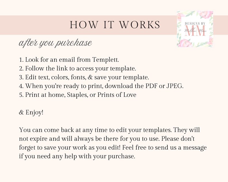 May include: A white background with black text explaining how to use a digital template after purchase. The text includes instructions on how to access, edit, and print the template. The text also includes the phrase "Designs by MM".