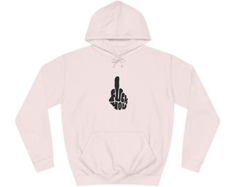 Unisex college hoodie "Fuck you"