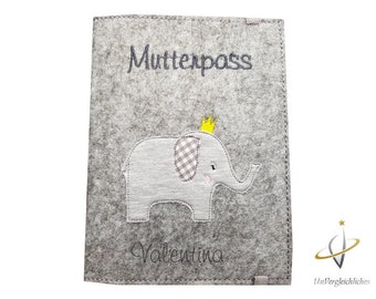 Mutterpasshülle, Hülle Mutterpass, MutterpassMutterpasshülle Wunschname Filz Elefant Krone