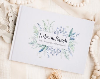 Schwangerschaftstagebuch - Liebe im Bauch - Greenery Edition Babytagebuch Schwangerschaft Geschenk Babyalbum Schwangerschaftsbuch