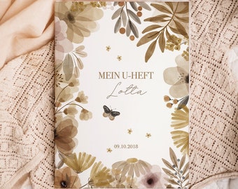 U-HEFTHÜLLE FLORAL EDITION - mit Klarsichtschutzhülle - Baby floral Vorsorge Untersuchungsheft mit Geburtsdaten Namen individualisierbar