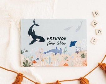 Freundebuch Sealife - Beste Freunde - für Schule & Kindergarten Einschulung Freundschaftsbuch Freundealbum Meer Wal Hai Delfin Junge Mädchen