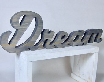 Schriftzug "Dream"