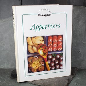 Cooking with Bon Appetit: Appetizer Cookbook | 1982 Vintage Entertaining Cookbook | Vintage Appetizers and Small Plates | Bixley Shop