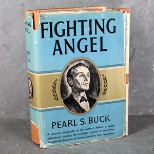 FIRST EDITION Pearl S. Buck - Fighting Angel, 1936 | Bixley Shop