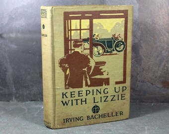 Keeping Up With Lizzie | 1911 | By Irving Bacheller | Antique Children's Novel | Bixley Shop