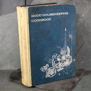 1963 Good Housekeeping Cookbook - Vintage Classic Cookbook - Beginner&#39;s Cookbook - 6th Printing | Bixley Shop