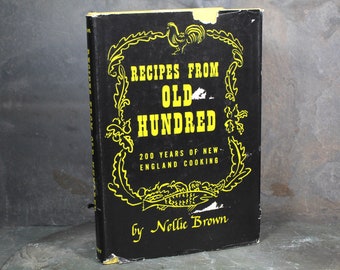 Recipes from Old Hundred Cookbook by Nellie Brown - Classic, Old New England Inn Recipes! | Bixley Shop