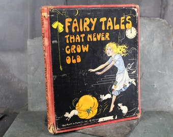 Fairy Tales That Never Grow Old | 1932 Antique Children's Fairy Tale Book | Edited by Watty Piper for Platt & Munk Co., Inc | Bixley Shop