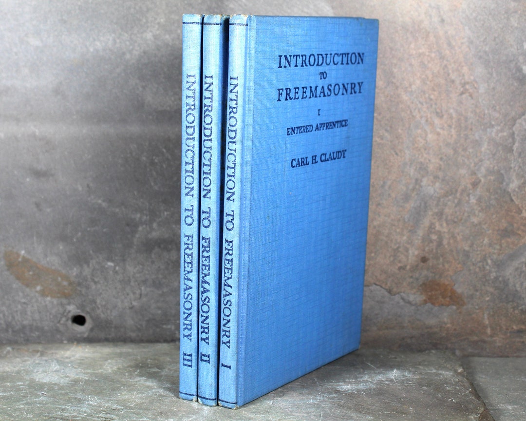 Introduction to Freemasonry by Carl H. Claudy 1963 Set of 3