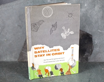 Why Satellites Stay in Orbit by Sune Engelbrektson | 1964 Children's Picture Book about Outer Space | 1960s Jet Age | Space Race