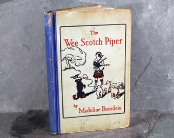 The Wee Scotch Piper by Madeline Brandeis | 1929 Children's Book | Children of All Lands Series | Black & White Photos of Scotland