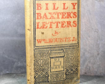 ¡RARO! Cartas de Billy Baxter por William J. Kountz Jr. / Libro de humor de principios del siglo XIX / Tienda Bixley