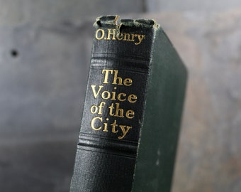 The Voice of the City: Further Stories of the Four Million by O. Henry | 1912 Antique Book of Short Stories | Bixley Shop