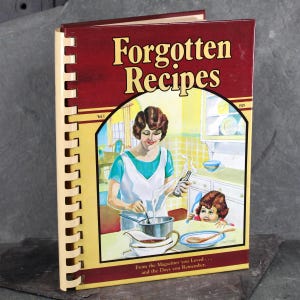 Forgotten Recipes by Jaine Rodack | 1991 | Collection of Antique Recipes | Bixley Shop