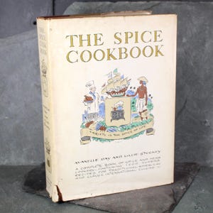 The Spice Cookbook by Avanelle Day and Lillie Stuckey, 1964 - Illustrations by Jo Spier - History of Spices - Spice Encyclopedia
