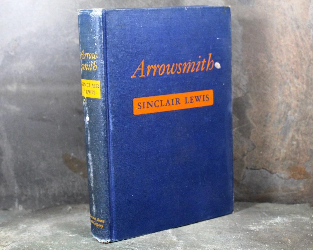 Arrowsmith by Sinclair Lewis 1945 Edition Pulitzer Prize Winning Novel