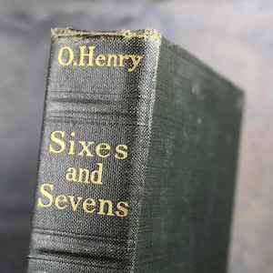 Sixes & Sevens by O. Henry | 1916 Antique Compilation of 25 Short Stories | Published by Review of Reviews Company | Bixley Shop