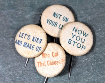 Antique Fabric Covered Pins with Sayings | Whimsical Buttons | Circa 1890s-1900s | Antique Buttons | Bixley Shop