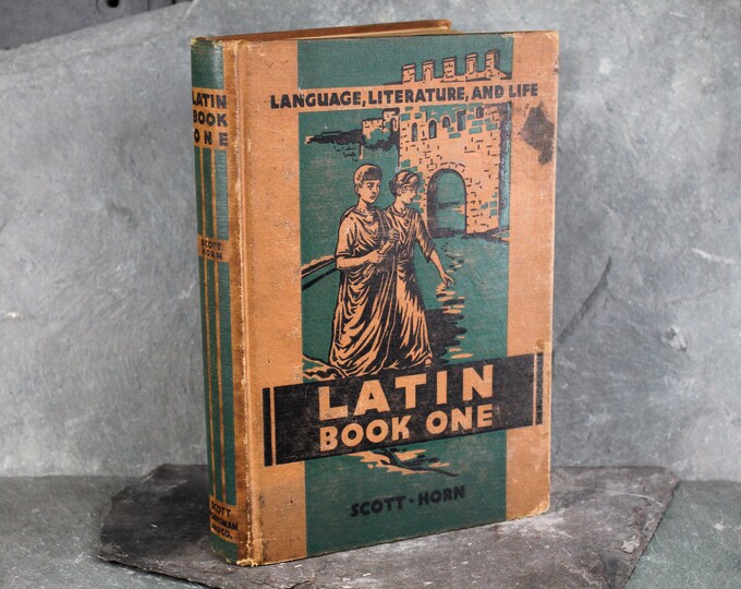 Latin Book One by Harry Fletcher Scott and Annabel Horn 1936 Antique