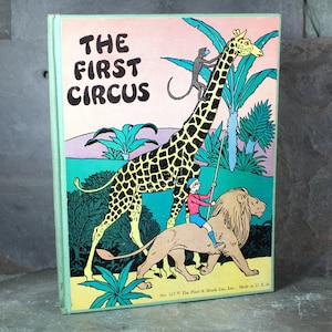 The First Circus by Fanny Louise Burgheim | 1930 Platt & Munk Picture Book #357 | Antique Picture Book | Bixley Shop