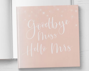 Goodbye Miss Hello Mrs guest book JGA hen party bachelorette party blank white pages photo book rose lights