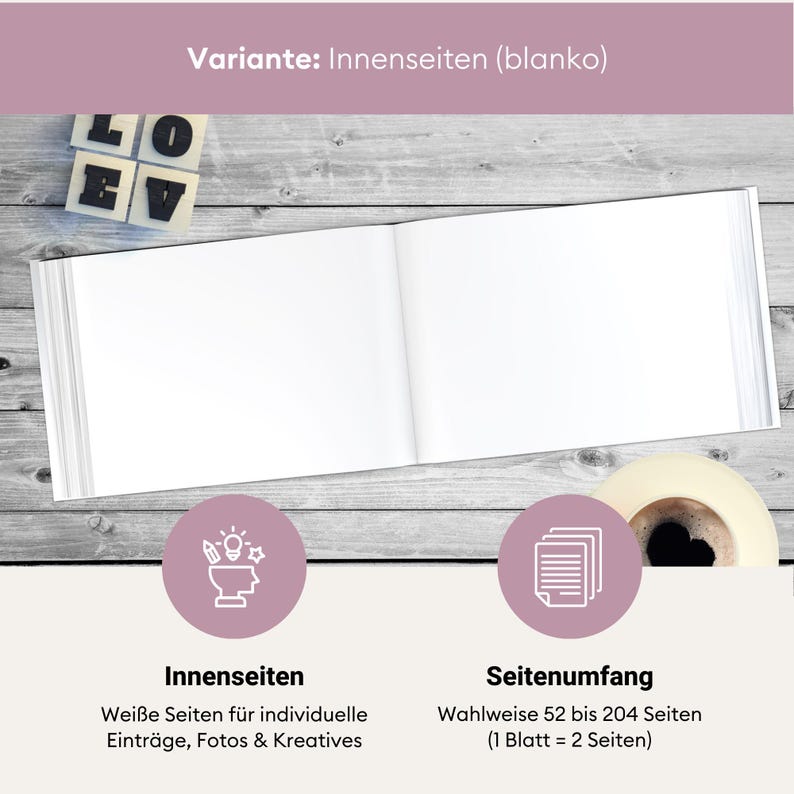 May include: A white blank photo album with a wooden background. The album has a choice of 52 to 204 pages. The text on the image reads "Variante: Innenseiten (blanko)", "Innenseiten", "Wei&szlig;e Seiten f&uuml;r individuelle Eintr&auml;ge, Fotos & Kreatives", "Seitenumfang", "Wahlweise 52 bis 204 Seiten", and "(1 Blatt = 2 Seiten)".
