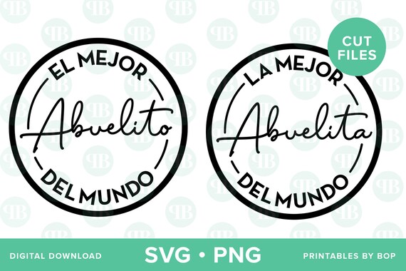 La Mejor Abuelita SVG, PNG, El Mejor Abuelito svg, Abuela, abuelo, Spanish, PNG Instant Download, Abuelita cricut files, Silhouette