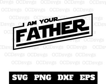 Download I am your father svg | Etsy