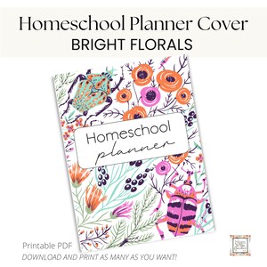 Portada del planificador de educación en el hogar, flores de colores brillantes, planificador de educación en el hogar imprimible, PDF, descarga instantánea, portada de carpeta, portada del planificador de lecciones