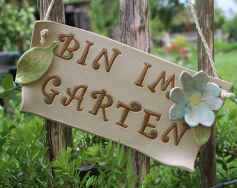 Bin im Garten, Schild, Hinweis, Gartendekoration