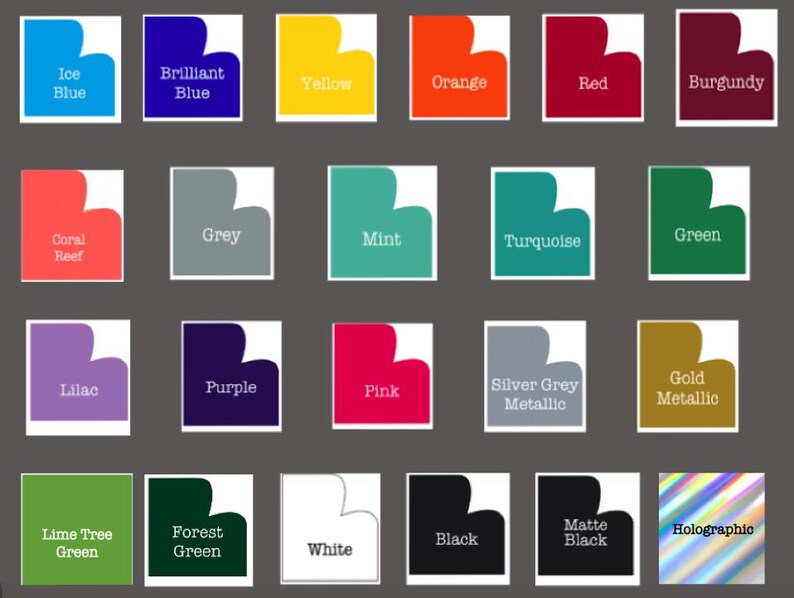 May include: A color chart with 20 different color swatches. The colors include ice blue, brilliant blue, yellow, orange, red, burgundy, coral reef, grey, mint, turquoise, green, lilac, purple, pink, silver grey metallic, gold metallic, lime tree green, forest green, white, black, matte black, and holographic.