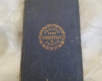 1855 Book Present To My Christian Friend on Entire Devotion to God