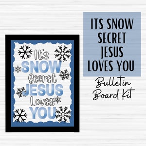 It's Snow Secret Jesus Loves You - Christian Bulletin Board Set - Classroom Décor - Sunday School  - Bible - Teacher