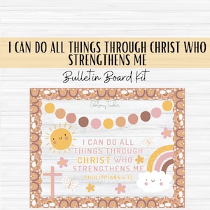 I Can Do All Things Through Christ Who Strengthens Me - Phil 4:13 -Christian Bulletin Board Set -Classroom Décor -Christian Classroom -Retro