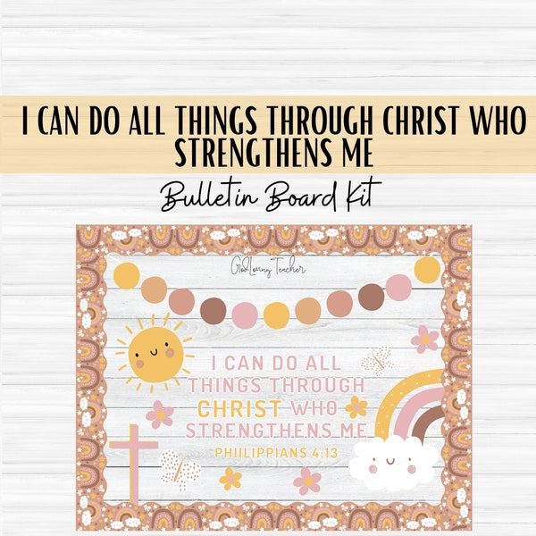 I Can Do All Things Through Christ Who Strengthens Me - Phil 4:13 -Christian Bulletin Board Set -Classroom Décor -Christian Classroom -Retro