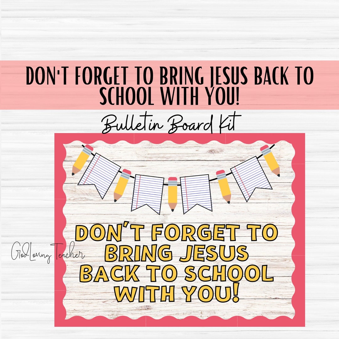 don-t-forget-to-bring-jesus-back-to-school-with-you-christian-bulletin