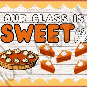 Our Class Is Sweet As Pie - Christian Bulletin Board Set - Classroom Décor - Sunday School  - Bible - Teacher
