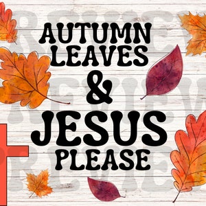 Autumn Leaves & Jesus Please - Christian Bulletin Board Set - Classroom Décor - Sunday School - Bible - Teacher